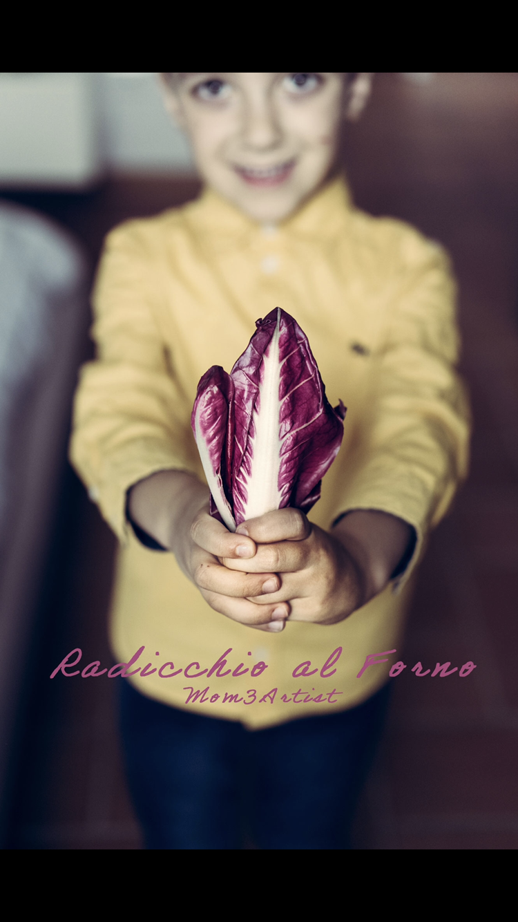 Bimbo tiene un mazzolino di radicchio, Ricetta: radicchio al forno